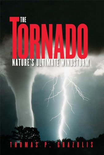 The Tornado: Nature's Ultimate Windstorm